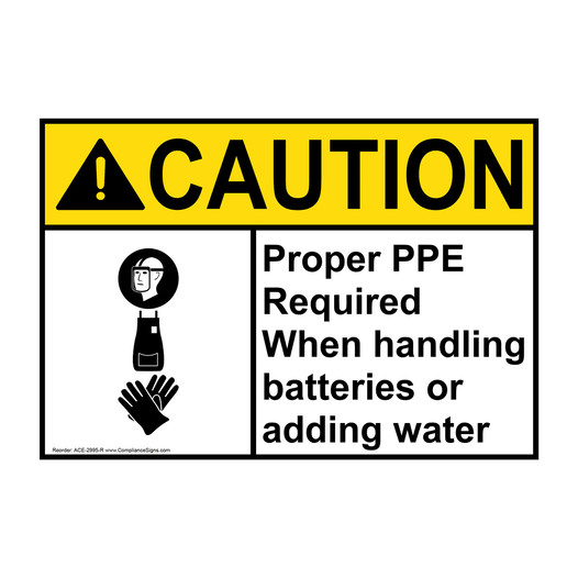ANSI CAUTION Proper PPE Required Handling Batteries Sign with Symbol ACE-2995-R