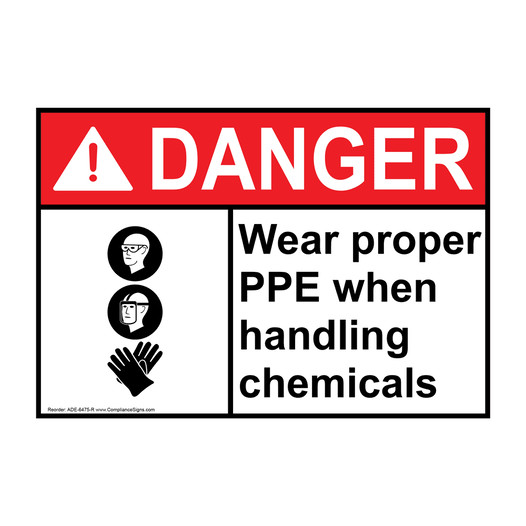 ANSI DANGER Wear Proper PPE When Handling Chemicals Sign with Symbol ADE-6475-R