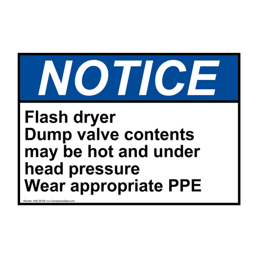 ANSI NOTICE Flash dryer Dump valve contents may be hot Sign ANE-36129