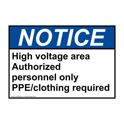 ANSI NOTICE High voltage area Authorized personnel only Sign ANE-36276