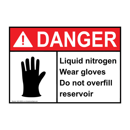ANSI DANGER Liquid nitrogen Wear gloves Do not overfill Sign with Symbol ADE-36558