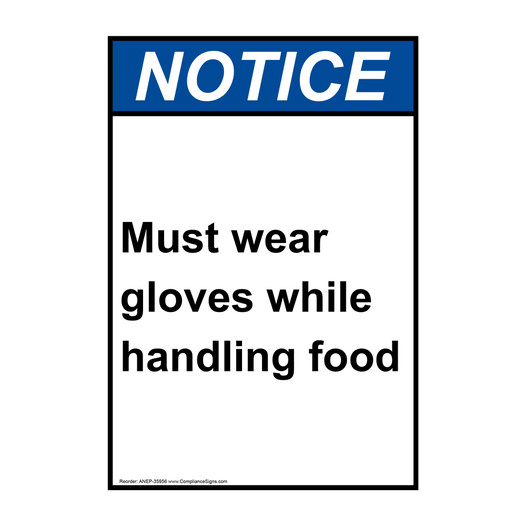 Portrait ANSI NOTICE Must wear gloves while handling food Sign ANEP-35956