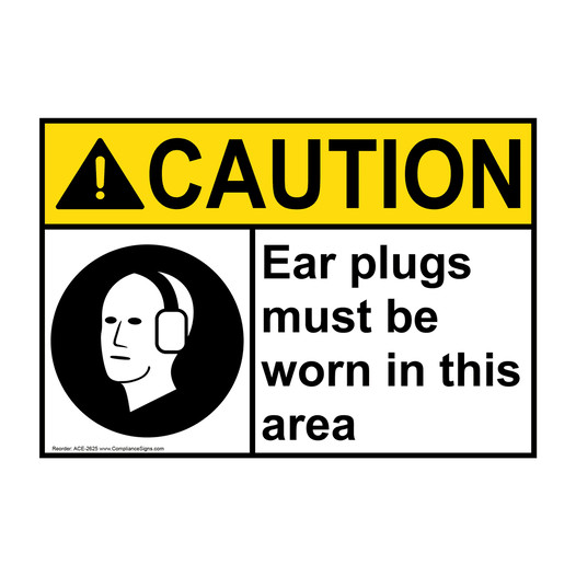 ANSI CAUTION Ear Plugs Must Be Worn In This Area Sign with Symbol ACE-2625