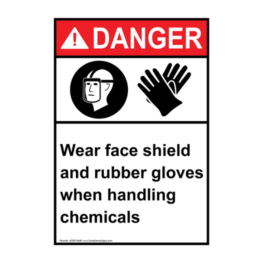 Portrait ANSI DANGER Wear face shield and rubber gloves Sign with Symbol ADEP-6490