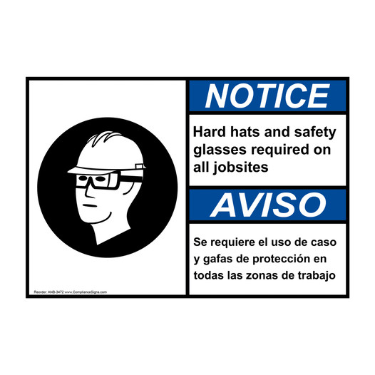 English + Spanish ANSI NOTICE Hard hats and safety glasses required Sign With Symbol ANB-3472