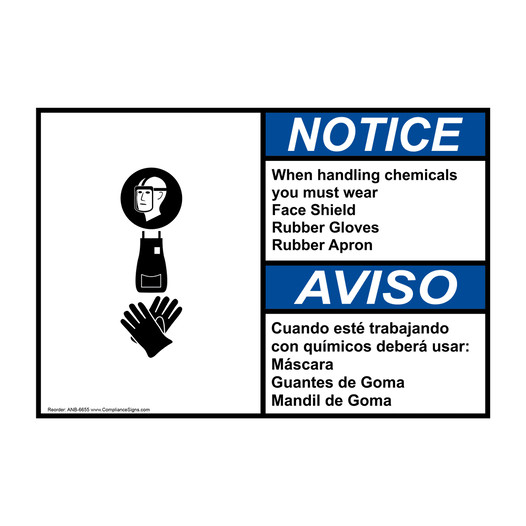 English + Spanish ANSI NOTICE When handling chemicals you must wear Face shield Sign With Symbol ANB-6655