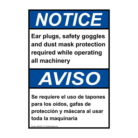 English + Spanish ANSI NOTICE Ear plugs, safety goggles and dust mask protection required Sign ANB-8057