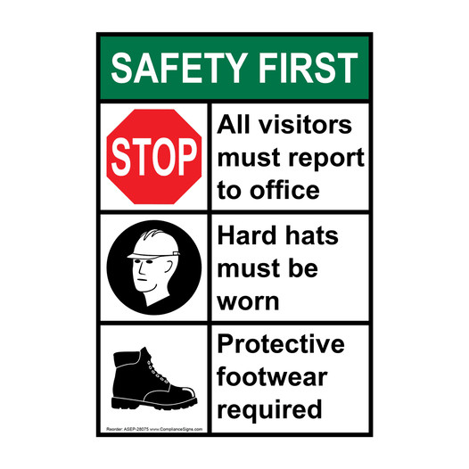 Portrait ANSI SAFETY FIRST visitors to office wear ppe Sign with Symbol ASEP-28075