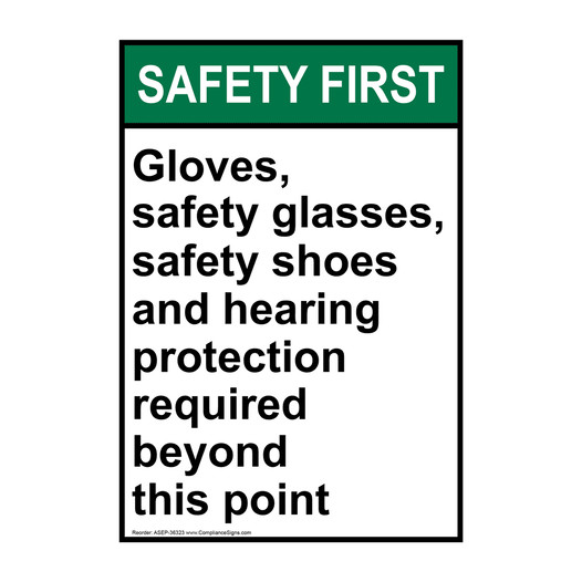 Vertical Gloves, Safety Glasses, Safety Sign ANSI Safety First