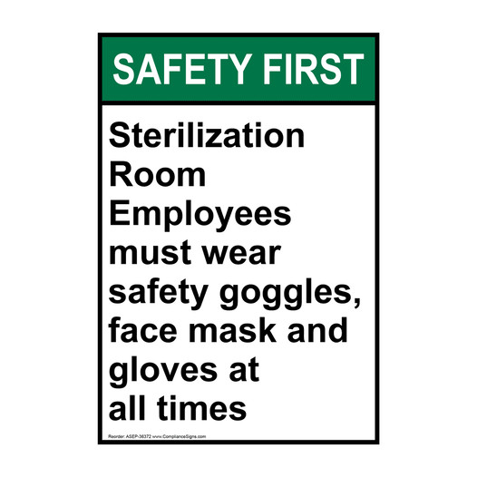Portrait ANSI SAFETY FIRST Sterilization Room Employees must Sign ASEP-36372