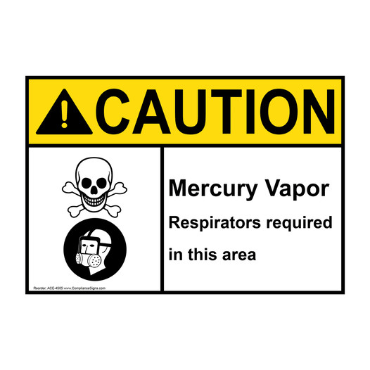 ANSI CAUTION Mercury Vapor Respirators Sign with Symbol ACE-4505