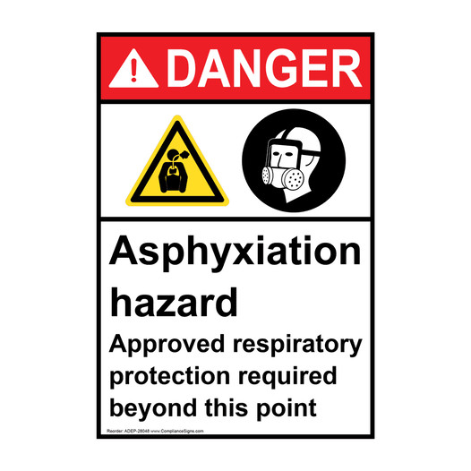 Portrait ANSI DANGER Asphyxiation hazard Approved respiratory Sign with Symbol ADEP-28048