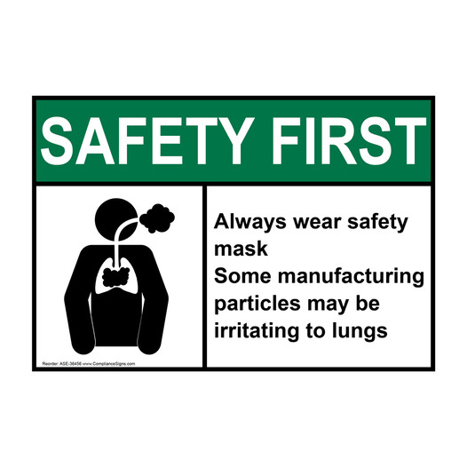 ANSI SAFETY FIRST Always wear safety mask Some Sign with Symbol ASE-36456