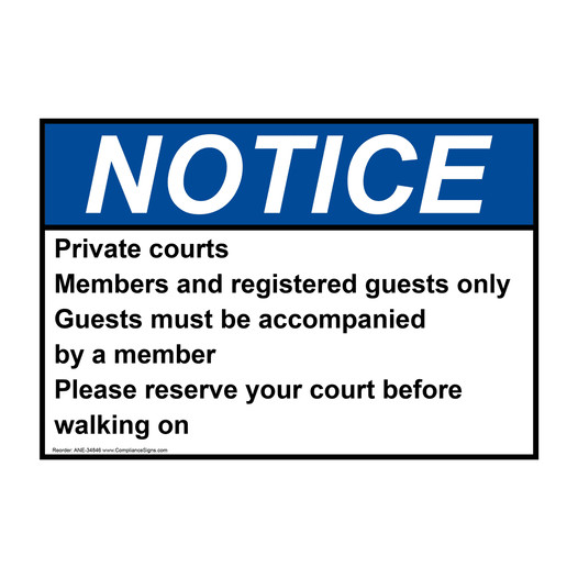 ANSI NOTICE Private courts Members and registered guests Sign ANE-34846