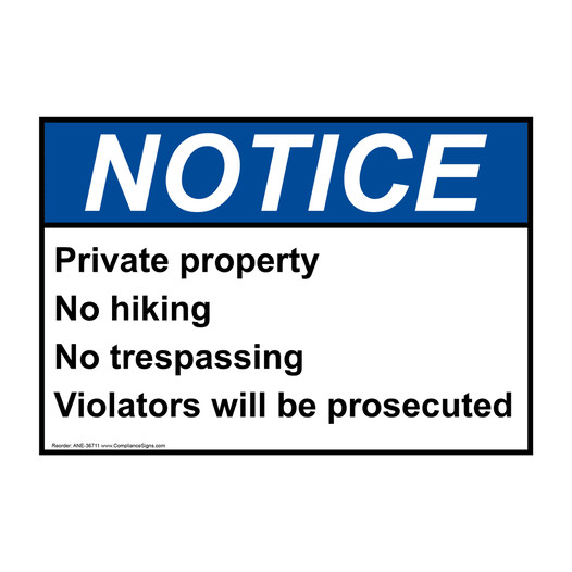 ANSI NOTICE Private property No hiking No trespassing Sign ANE-36711