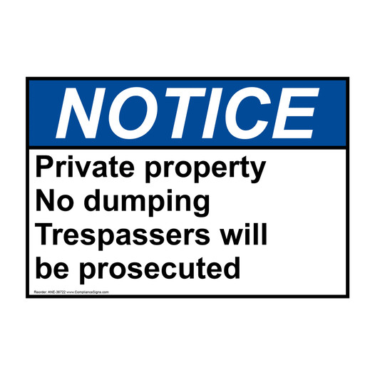 ANSI NOTICE Private property No dumping Trespassers Sign ANE-36722