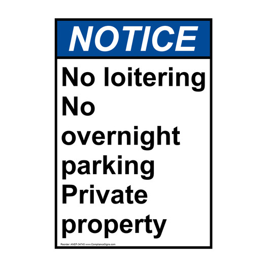 Portrait ANSI NOTICE No loitering No overnight parking Sign ANEP-34745