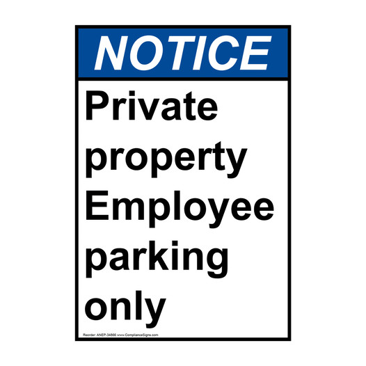 Portrait ANSI NOTICE Private property Employee parking only Sign