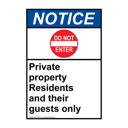 Portrait ANSI NOTICE Private property Residents Sign with Symbol ANEP-36745