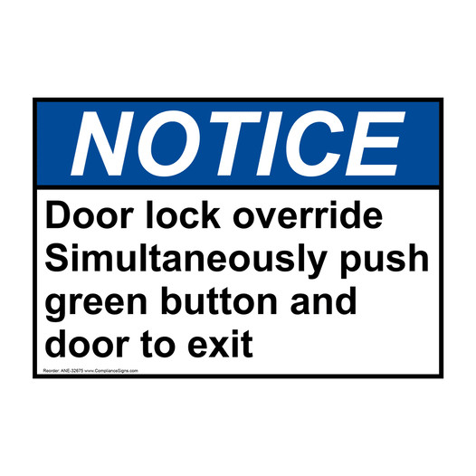 ANSI NOTICE Door lock override Simultaneously push green Sign ANE-32675