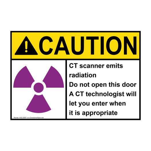 ANSI CAUTION CT scanner emits radiation Do Sign with Symbol ACE-33057