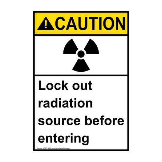 Portrait ANSI CAUTION Lock Out Radiation Source Before Enter Sign with Symbol ACEP-16380