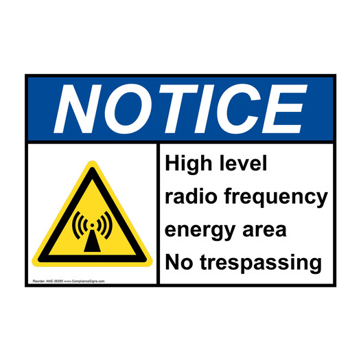 ANSI NOTICE High level radio frequency energy Sign with Symbol ANE-36585