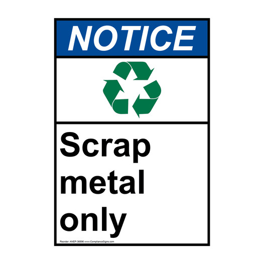 Portrait ANSI NOTICE Scrap metal only Sign with Symbol ANEP-36896