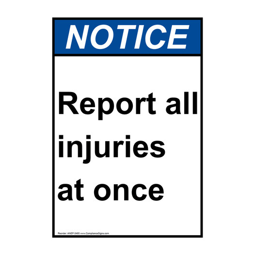 Portrait ANSI NOTICE Report all injuries at once Sign ANEP-5495