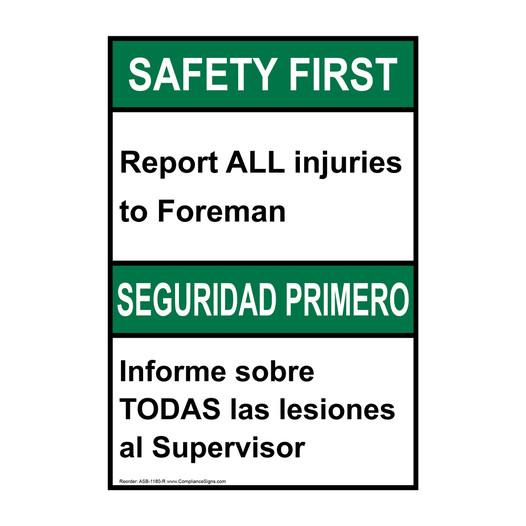 English + Spanish ANSI SAFETY FIRST Report All Injuries To Foreman Sign ASB-1180-R