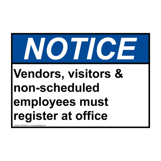 ANSI NOTICE Vendors, Visitors Must Register At Office Sign ANE-6330