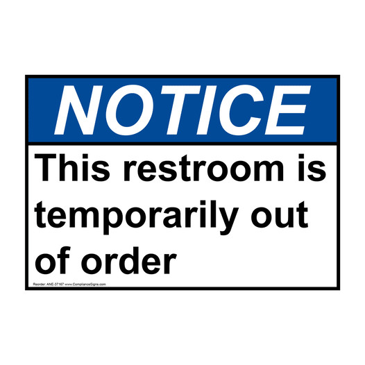 Notice Sign - This Restroom Is Temporarily Out Of Order - ANSI