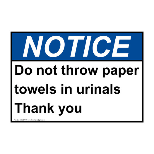 ANSI NOTICE Do not throw paper towels in urinals Thank you Sign ANE-37014