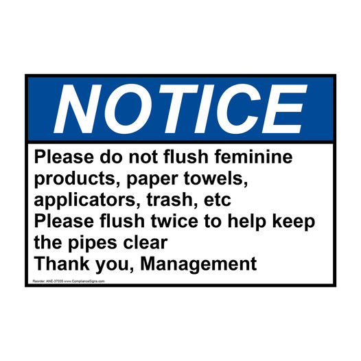 ANSI NOTICE Please do not flush feminine products, paper Sign ANE-37035