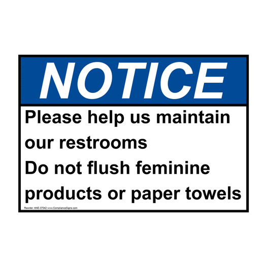ANSI NOTICE Please help us maintain our restrooms Do Sign ANE-37042
