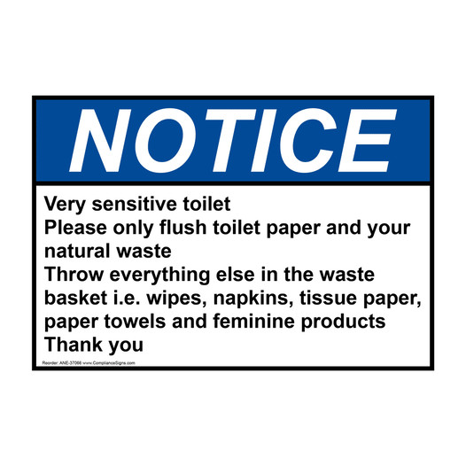 ANSI NOTICE Very sensitive toilet Please only flush Sign ANE-37066