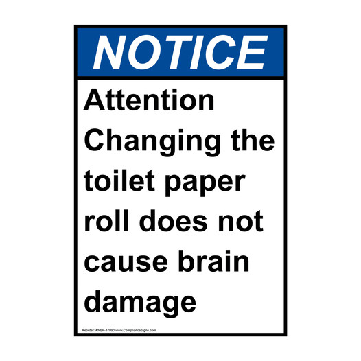 Portrait ANSI NOTICE Attention Changing the toilet Sign ANEP-37090