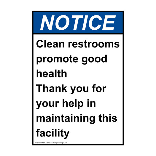 Portrait ANSI NOTICE Clean restrooms promote good health Sign ANEP-37012