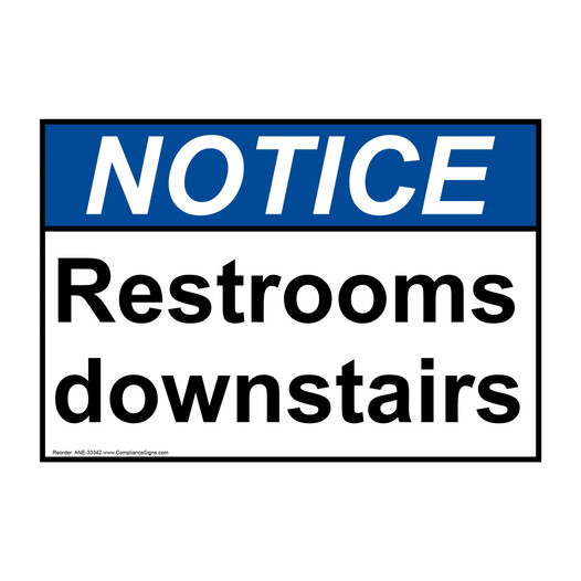 ANSI NOTICE Restrooms downstairs Sign ANE-33342