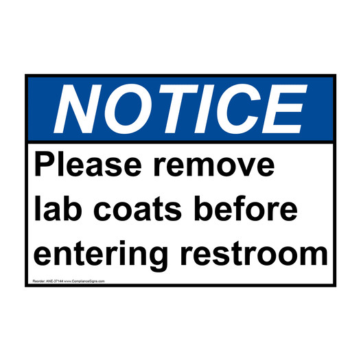 ANSI NOTICE Please remove lab coats before entering restroom Sign ANE-37144