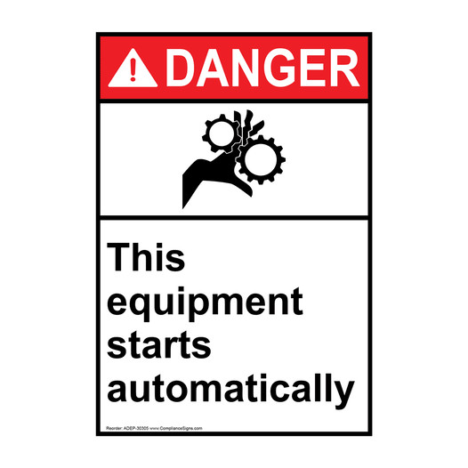 Portrait ANSI DANGER This equipment starts Sign with Symbol ADEP-30305