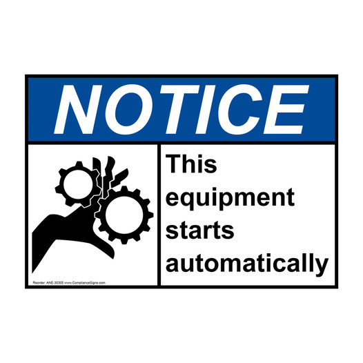 ANSI NOTICE This equipment starts automatically Sign with Symbol ANE-30305