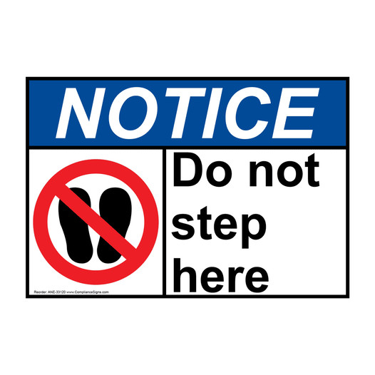 ANSI NOTICE Do not step here Sign with Symbol ANE-33120