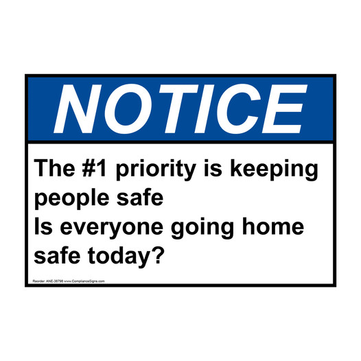 ANSI NOTICE The #1 priority is keeping people safe Is Sign ANE-38798