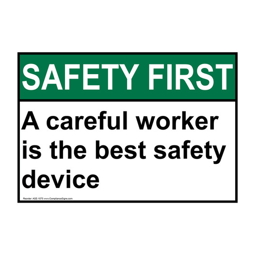 ANSI SAFETY FIRST Careful Worker Best Safety Sign ASE-1075