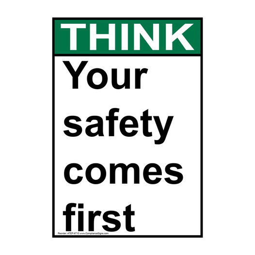 Portrait ANSI THINK Your safety comes first Sign ATEP-6710