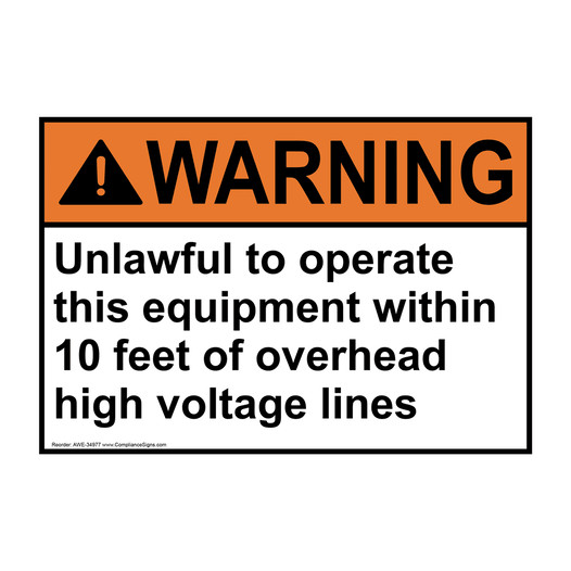 ANSI WARNING Unlawful to operate this equipment within Sign AWE-34977