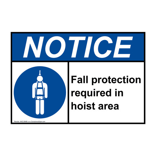 ANSI NOTICE Fall protection required in hoist area Sign with Symbol ANE-36466