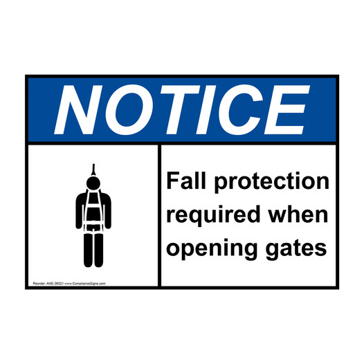 ANSI NOTICE Fall protection required when Sign with Symbol ANE-36521