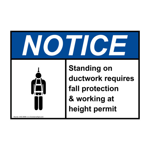 ANSI NOTICE Standing on ductwork requires Sign with Symbol ANE-36566